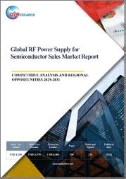 표지： 반도체용 RF 제너레이터 시장 보고서, 경쟁 분석 및 지역 기회(2025-2031년)