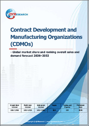 Contract Development and Manufacturing Organizations (CDMOs) - Global Market Share and Ranking, Overall Sales and Demand Forecast 2026-2032