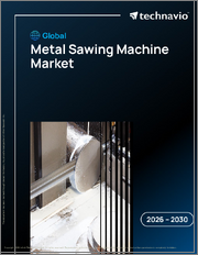 Global Metal Sawing Machine Market 2026-2030