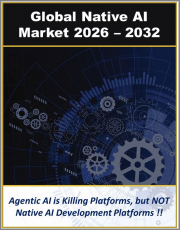 Global AI Native Market by Technology, Platform, Development Environment, Pricing Model and Deployment 2026 - 2032