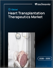 Global Heart Transplantation Therapeutics Market 2026-2030