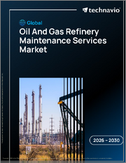Global Oil And Gas Refinery Maintenance Services Market 2026-2030