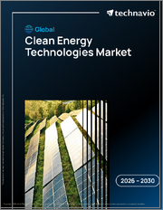 Global Clean Energy Technologies Market 2026-2030