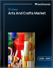 Global Arts And Crafts Market 2026-2030