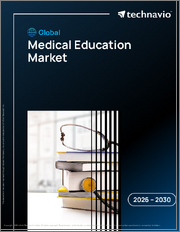 Global Medical Education Market 2026-2030
