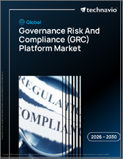 Global Governance Risk And Compliance (GRC) Platform Market 2026-2030