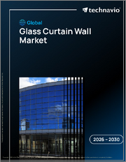 Global Glass Curtain Wall Market 2026-2030