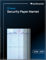 Global Security Paper Market 2026-2030