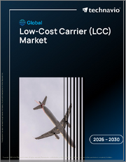 Global Low-Cost Carrier (LCC) Market 2026-2030