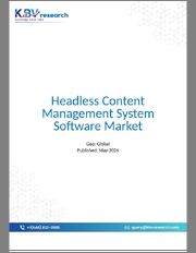 Global Headless Content Management System Software Market Size, Share & Industry Analysis Report By Component, By Deployment, By Application, By End Use, By Regional Outlook and Forecast, 2026 - 2033