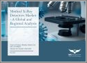 Medical X-Ray Detectors Market - A Global and Regional Analysis: Focus on Product, Modality, Module, End User, and Region - Analysis and Forecast, 2026-2036
