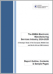 The EMEA Electronic Manufacturing Services Industry 2024-2029: A Strategic Study of the European, Middle East and North African EMS Industry, 23rd Edition
