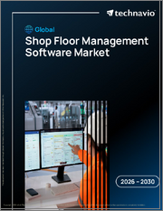 Global Shop Floor Management Software Market 2026-2030