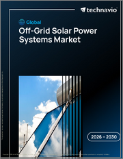 Global Off-Grid Solar Power Systems Market 2026-2030