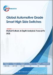 Global Automotive Grade Smart High Side Switches Market Outlook, In-Depth Analysis & Forecast to 2032