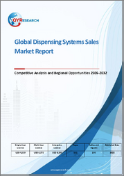 Global Dispensing Systems Sales Market Report, Competitive Analysis and Regional Opportunities 2026-2032
