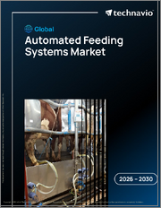 Global Automated Feeding Systems Market 2026-2030