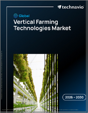 Global Vertical Farming Technologies Market 2026-2030