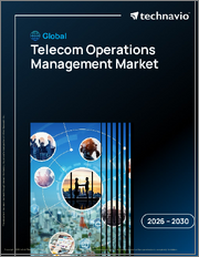 Global Telecom Operations Management Market 2026-2030