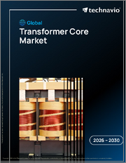 Global Transformer Core Market 2026-2030