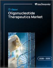Global Oligonucleotide Therapeutics Market 2026-2030