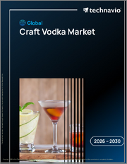 Global Craft Vodka Market 2026-2030