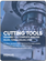 Cutting Tools Volumes 1-4: Complete Analysis - Global Markets by Products, End-Users