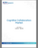 Global Cognitive Collaboration Market Size, Share & Industry Analysis Report By Deployment, By Component, By Application, By End User, By Regional Outlook and Forecast, 2026 - 2033